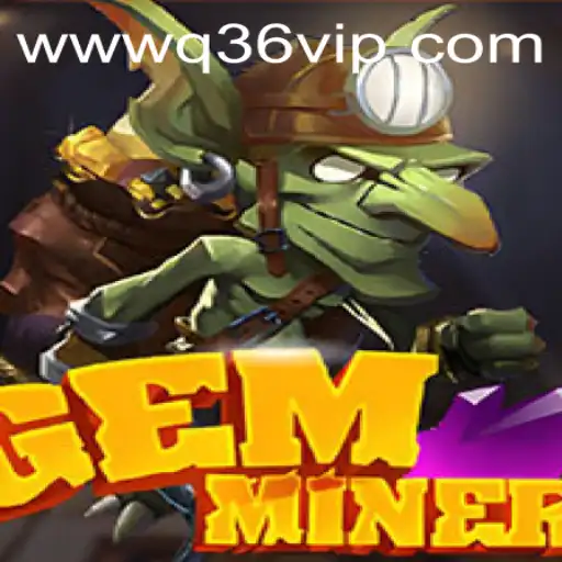 Exploring the Digital Depths of GemMiner: An In-Depth Guide with a Q36 VIP Twist