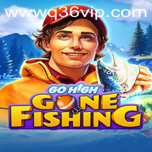 GoHighGoneFishing: Dive into the Thrilling Aquatic Adventure with Q36 vip